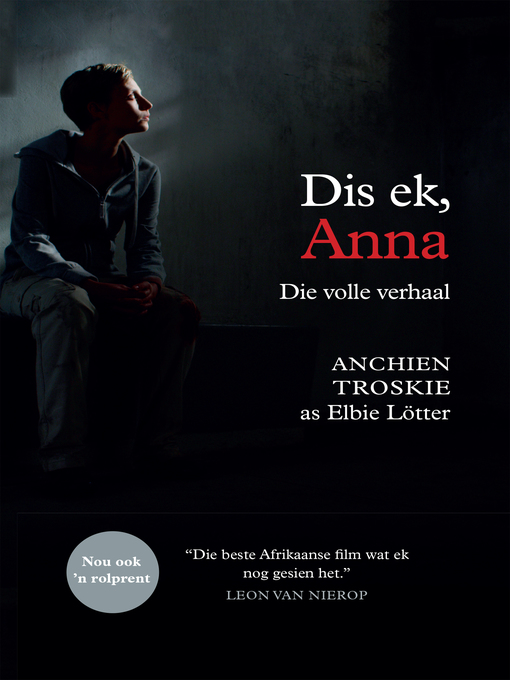 Title details for Dis ek, Anna by Anchien Troskie as Elbie Lötter - Wait list